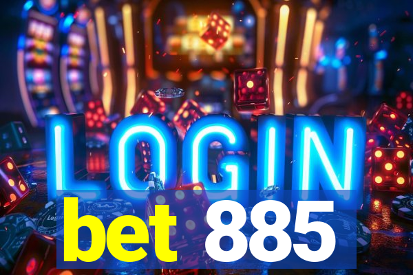 bet 885